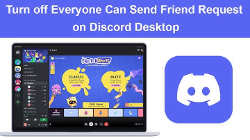 How to Turn off Everyone Can Send Friend Request on Discord Desktop?