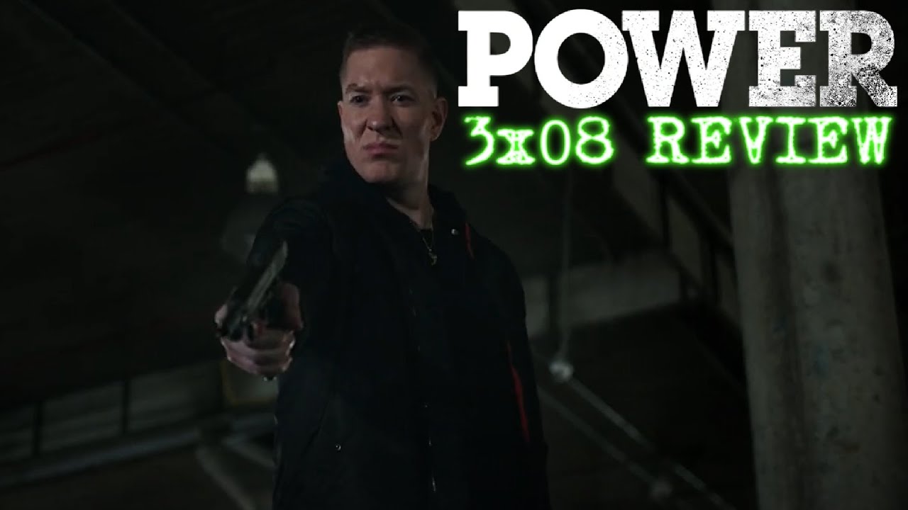 POWER SEASON 3 EPISODE 8 TRUST ME REVIEW YouTube