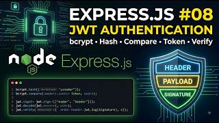 Express.js #08 | Authentication with bcrypt & JWT | Hash, Compare, Token, Decode & Verify
