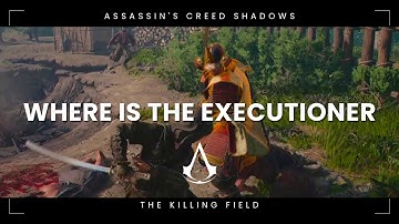 Where is the Executioner located AC Shadows