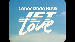 Conociendo Rusia - "Jet Love" (Full album video)