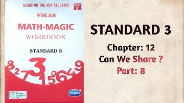 Std-3 Maths | Ch:12 Can We Share ? | Part 8 | Vikas Workbook Solution | Math-Magic | ncert
