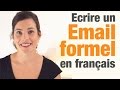 Comment écrire un email formel en français? - How to write a formal email in French?