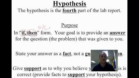 Video 1.4 - How To Write A Lab Report - Hypothesis