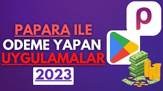 PAPARA PARA KAZANDIRAN UYGULAMAR 2023 - internetten para kazanma