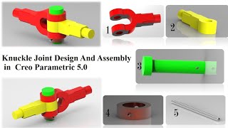 CREO TUTORIAL  NO #12  /   KNUCKLE JOINT DESIGN AND ASSEMBLY IN CREO PARAMETRIC 5.0 ALL PARTS.