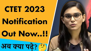 CTET 2023 Notification Out Now..! Late Form Fill up पड़ेगा मेहंगा 😨?-Himanshi Singh
