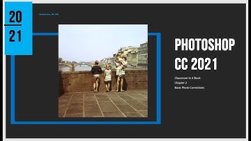 CC 2021 PS CIAB CH 2 Part 2 Basic Photo Corrections Danielle Oser Source