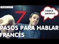 CÓMO COMENZAR a HABLAR FRANCÉS ► 7 TRUCOS que NO CONOCES [FUNCIONA] 😱