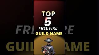 🔥 Top 5 Free Fire Guild Names | Killer Squad Entry 💀 #freefire#shorts