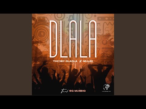 Dlala (feat. SG MusiQ)
