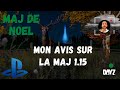 #Dayz |FR| PS4/PS5 , INFO MAJ 1.15 DE NOEL ET MON AVIS