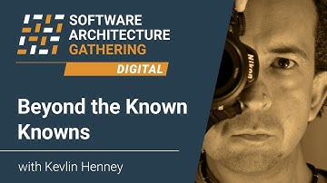 Beyond the Known Knowns | Kevlin Henney