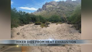 Woman hiker dies from heat exhaustion