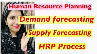 Human Resource Planning | Demand Forecasting Techniques | Supply Forecasting