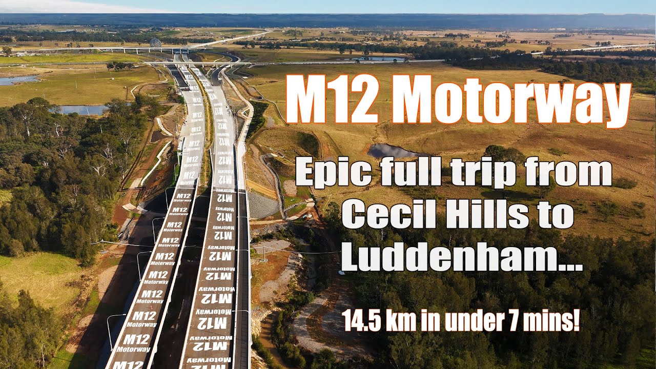 Your first full trip of the new M12 MOTORWAY from Cecil Hills to Luddenham