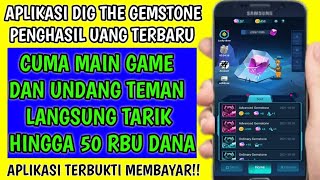 APLIKASI DIG THE GEMSTONE PENGHASIL UANG || CARA BERMAIN APLIKASI DIG THE GEMSTONE!! screenshot 1
