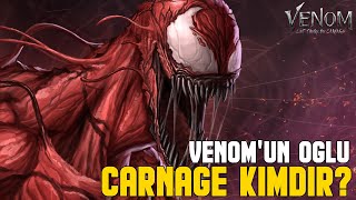 Venomun Oğlu Carnage Carnage Kimdir?