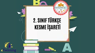 2. SINIF TÜRKÇE (') Kesme İşareti