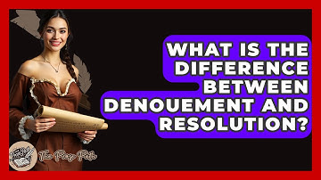 What Is The Difference Between Denouement And Resolution? - The Prose Path