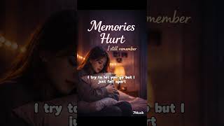 Memories Hurt (Full Song on Channel) #7muzik #sadsong #sadmusic