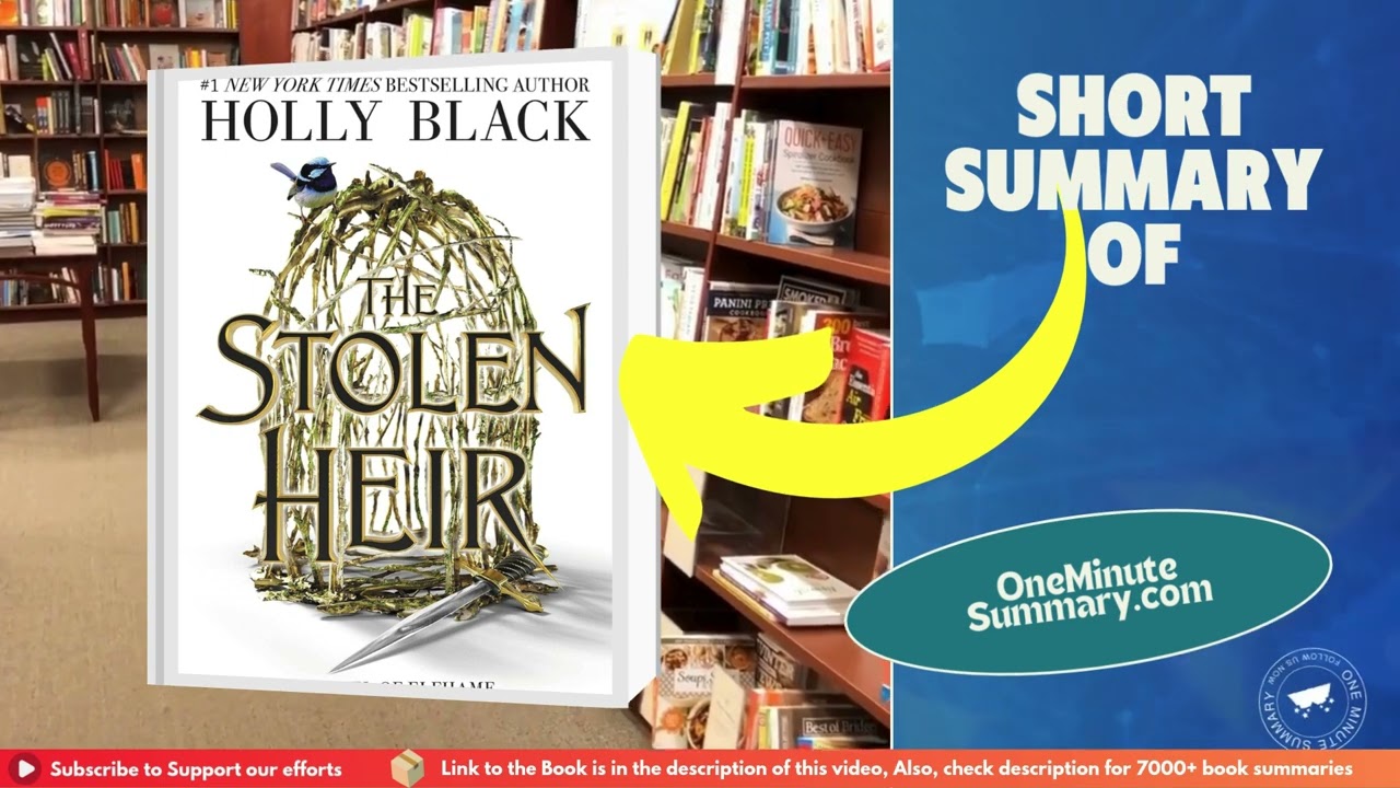 Summary of The Stolen Heir, by Holly Black | Book Summaries | One Minute Summary