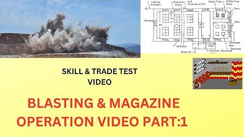 ### BLASTING & MAGAZINE OPERATION AT OPENCAST MINES###