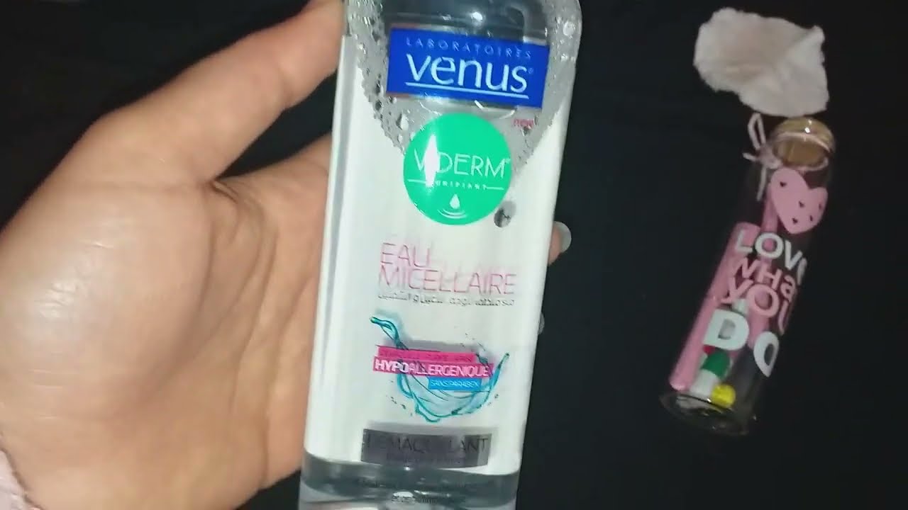 أفضل مزيل مكياج على الاطلاق eau micellaire venus ..رأيي الصريح😱😱