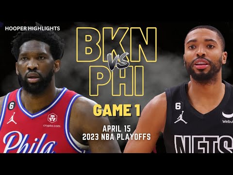 Philadelphia 76ers vs Brooklyn Nets Full Game 1 Highlights | Apr 15 | 2023 NBA Playoffs