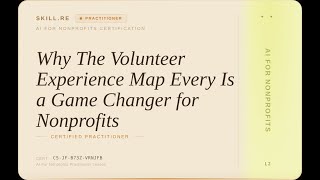 AI for Nonprofits: Why The Volunteer Experience Map Every Is a Game-Changer for Nonprofits