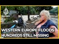 Western Europe floods hundreds still missing