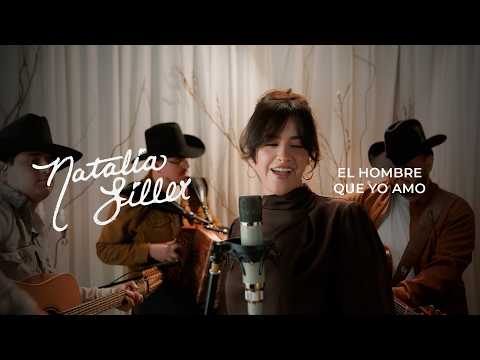 Natalia Siller - El Hombre Que Yo Amo (Video oficial)