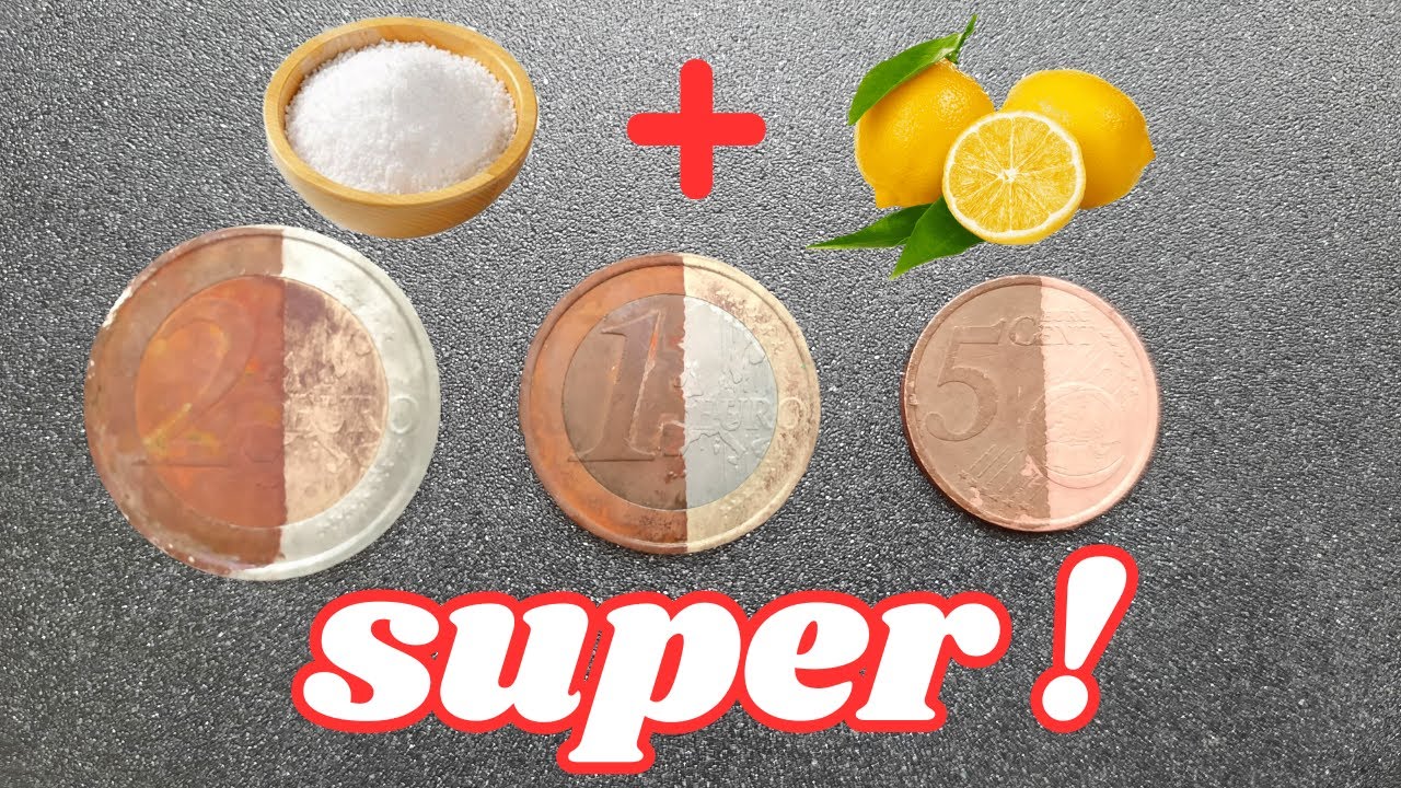 NETTOYER des PIECES de MONNAIE AVEC du SEL et un CITRON - YouTube