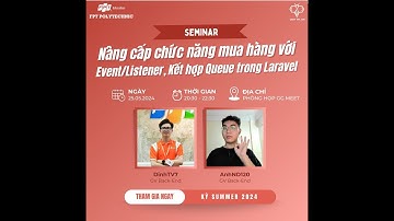 Seminar Nâng cấp chức năng mua hàng với Event/Listener, Kết hợp Queue trong Laravel - FPOLY | BY NTĐ