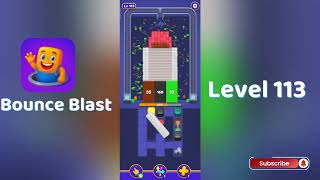 Bounce Blast Level 113 Walkthrough 🧩💥 | Satisfying Bounce Puzzle Game | Solutionguruji