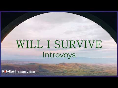 Introvoys - Will I Survive | Lyric Video