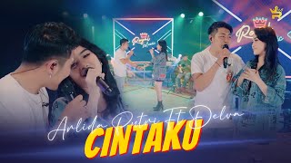 ARLIDA PUTRI FT DELVA IRAWAN - CINTAKU ( Official Live Music )