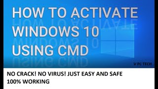 Activate Windows 10 Using CMD (Command prompt). NO CRACKS!, NO SCAMS!, NO VIRUSES! | V PC TECH Activate Windows 10 Using CMD (Command prompt). NO CRACKS!, NO SCAMS!, NO VIRUSES! | V PC TECH