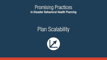 Promising Practices in Disaster Behavioral Health Planning: Plan Scalability