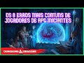OS 8 ERROS MAIS COMUNS DE JOGADORES DE RPG INICIANTES