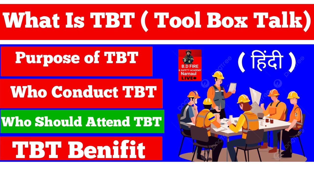 Tbt In Safety # TBT # Tool Box Talk # What is TBT # TBT Benifit# Safety TBT # TBT ...
