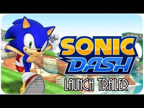 Sonic Dash™ - Launch Trailer