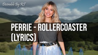 Perrie - Rollercoaster (Lyrics)