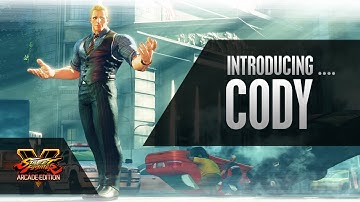 SFV: Character Introduction Series - Cody
