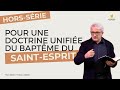 Pour une doctrine unifie du saintesprit   franck lefillatre horssrie mars 2024