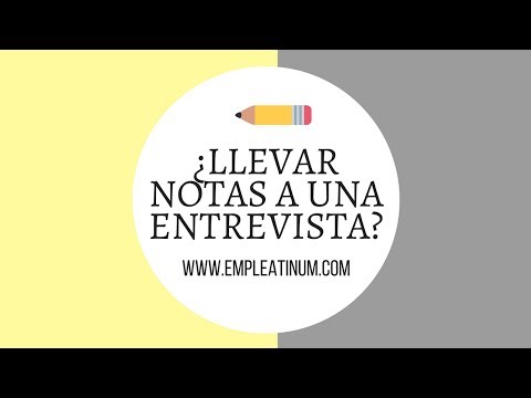 ¿Está Bien Llevar Notas A Una Entrevista De Trabajo?