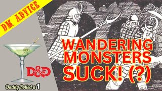 Why Does D&D Have Wandering Monsters?