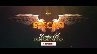 Efecan - Benim Ol (Lyrics Video) Resimi