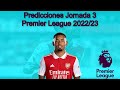 Predicciones Premier League jornada 3 2022/23