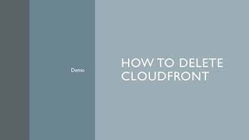 How to delete Cloudfront distribution in AWS
